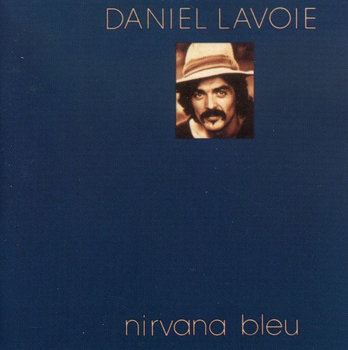 【取寄】Daniel Lavoie - Nirvana Bleu CD アルバム 【輸入盤】