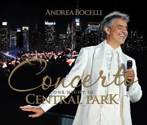 アンドレアボチェッリ Andrea Bocelli - Concerto One Night in Central Park CD アルバム 【輸入盤】