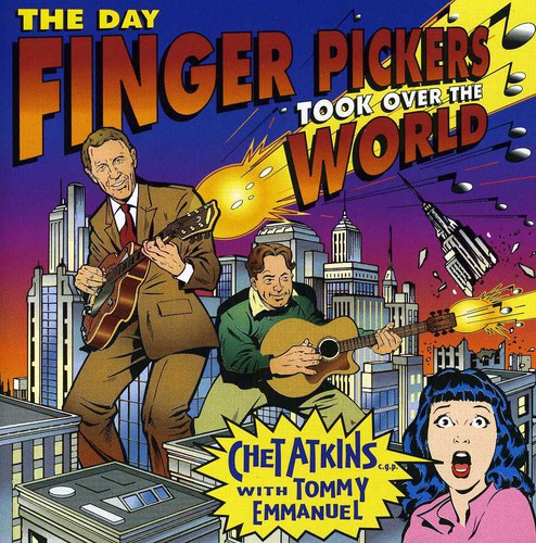 Chet Atkins / Tommy Emmanuel - Day Finger Pickers Took Over the World CD アルバム 