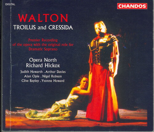 【取寄】Walton / Hickox / Opera North - Troilus ＆ Cressida CD アルバム 【輸入盤】