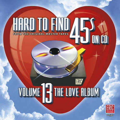 Hard to Find 45S on CD 13 / Various - Hard to Find 45s on CD 13 Love Album CD アルバム 【輸入盤】