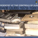 【取寄】Scientist - At the Controls of Dub: Rare Dubs 1979-1980 CD アルバム 【輸入盤】