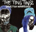 【取寄】Ting Tings - Sounds from Nowheresville CD アルバム 【輸入盤】