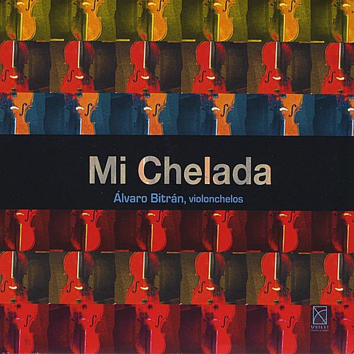 Bitran / Ruiz / Olguin / Alvares / Piazzolla - Mi Chelada CD アルバム 