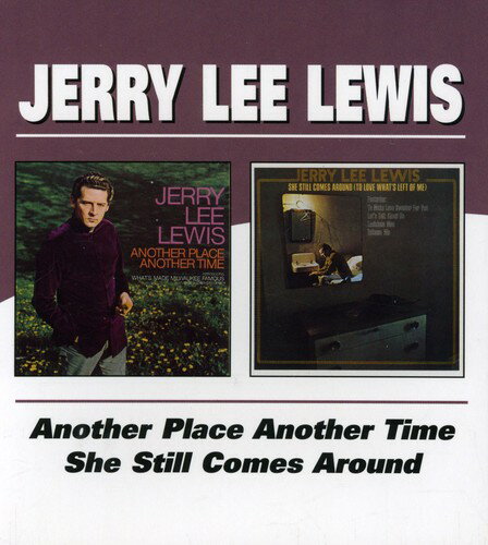 ジェリーリールイス Jerry Lee Lewis - Another Place Another / She Still Comes Around CD アルバム 【輸入盤】