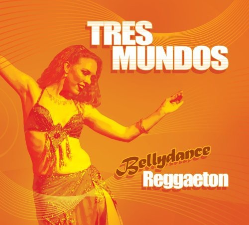 【取寄】Tres Mundos - Bellydance Reggaeton CD アルバム 【輸入盤】
