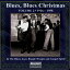 Blues Blues Christmas 2 1926-1958 / Various - Blues Blues Christmas 2 1926-1958 CD Х ͢ס