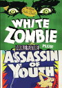 White Zombie/Assassin Of Youth DVD 【輸入盤