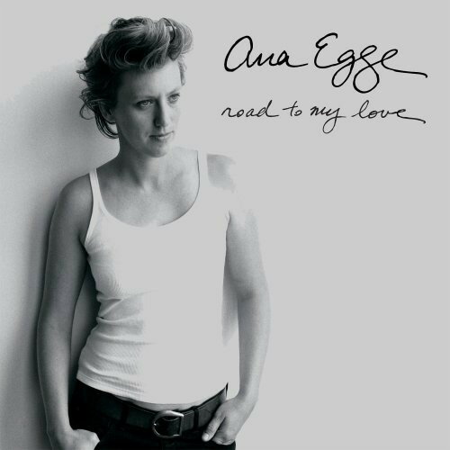 【取寄】Ana Egge - Road to My Love CD アルバム 【輸入盤】
