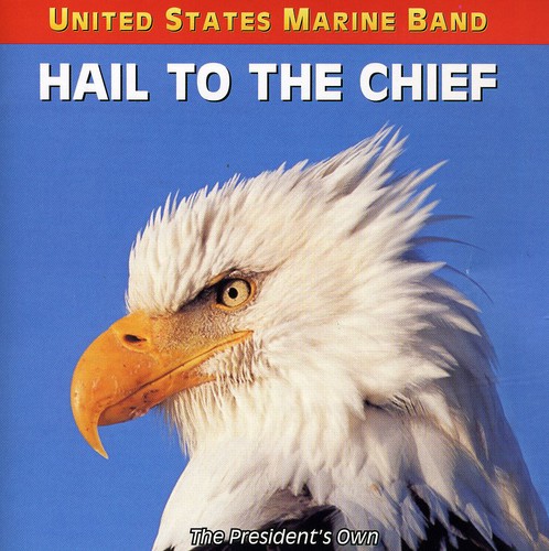 United States Marine Band - Hail to the Chief CD