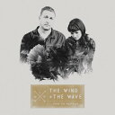 WIND ＆ THE WAVE - From the Wreckage CD アルバム 【輸入盤】