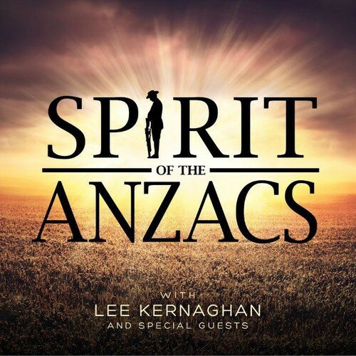 【取寄】Lee Kernaghan - Spirit of the Anzacs CD アルバム 【輸入盤】