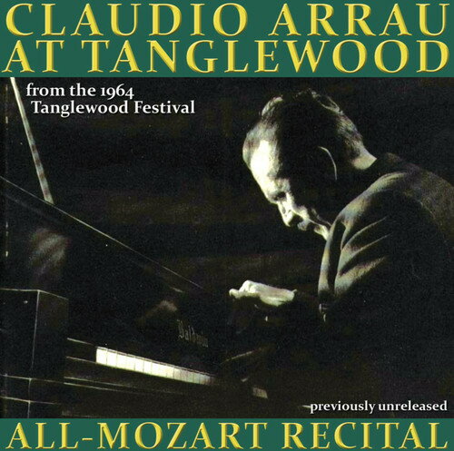 Mozart / Arrau - Claudio Arrau Live at Tanglewood CD アルバム 