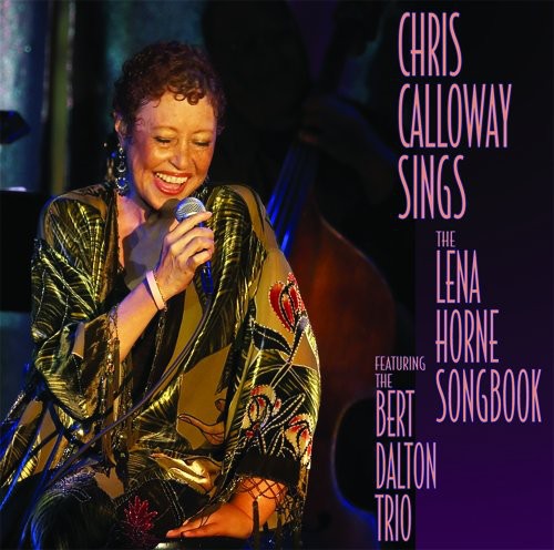 Chris Calloway - Sings the Lena Horn Songbook CD アルバム 【輸入盤】