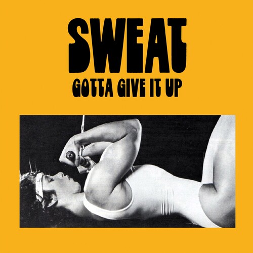 Sweat - Gotta Give It Up LP レコード 【輸入盤】