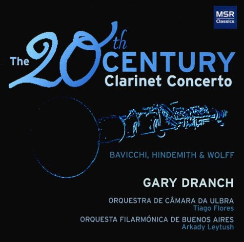 【取寄】Wolf / Bavicchi / Hindemith / Dranch - 20th Century Clarinet Concerto CD アルバム 【輸入盤】