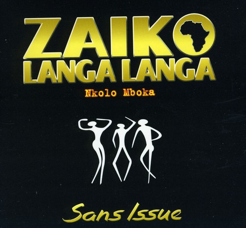 【取寄】Zaiko Langa Langa - Nkolo Mboka: Sans Issue CD アルバム 【輸入盤】