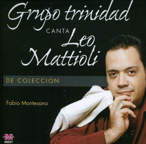 【取寄】Grupo Trinidad - De Coleccion-Canta Leo Matioli CD アルバム 【輸入盤】