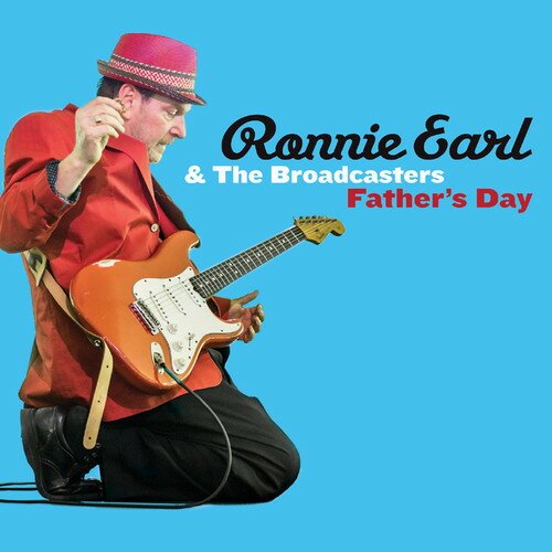 Ronnie Earl ＆ the Broadcasters - Father's Day LP レコード 【輸入盤】