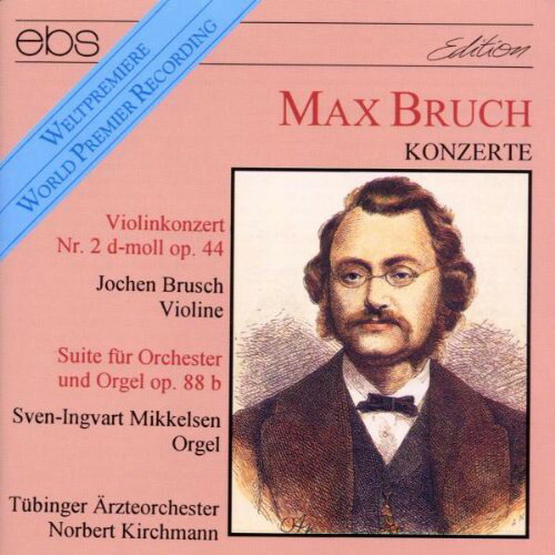 Bruch / Brusch / Tubinger Art Orch / Kirchma - Violin Cto #2 Op.44 / 3 Stes for Orch CD アルバム 