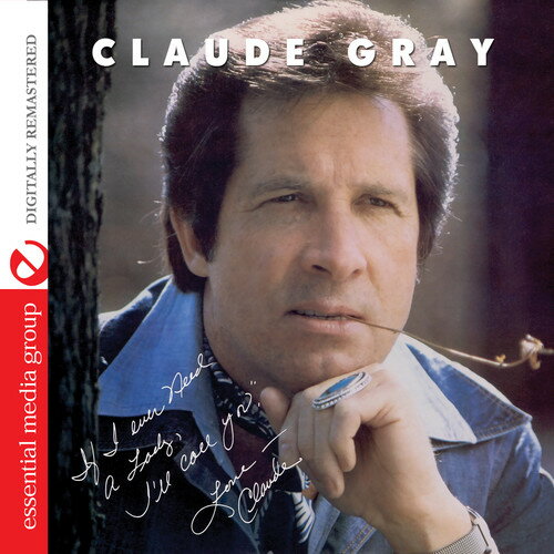 Claude Gray - If I Ever Need a Lady: I'll Call You CD アルバム 【輸入盤】