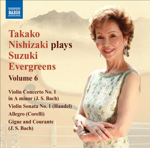 Nishizaki / Mozart / Handel / Bach / Dennis - Nishizaki Plays Suzuki Evergreens 6 CD アルバム 