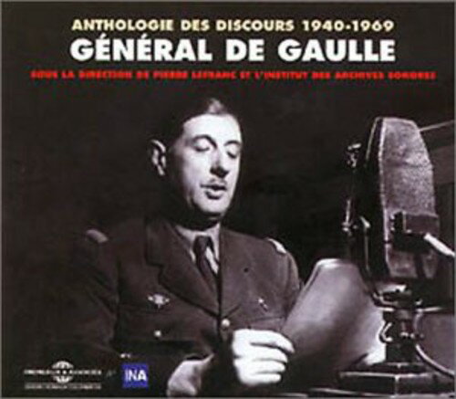 General De Gaulle - Anthologie Des Discours 1940-1969 CD アルバム 【輸入盤】