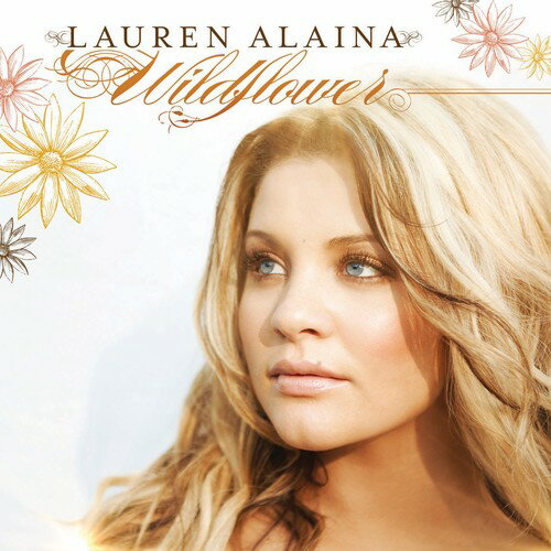 【取寄】Lauren Alaina - Wildflower CD アルバム 【輸入盤】