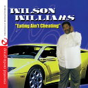 Willie Williams - Eating Ain 039 t Cheating CD アルバム 【輸入盤】