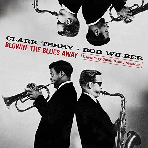 【取寄】Clark Terry / Bob Wilber - Blowin The Blues Away: Legendary Small Group CD アルバム 【輸入盤】