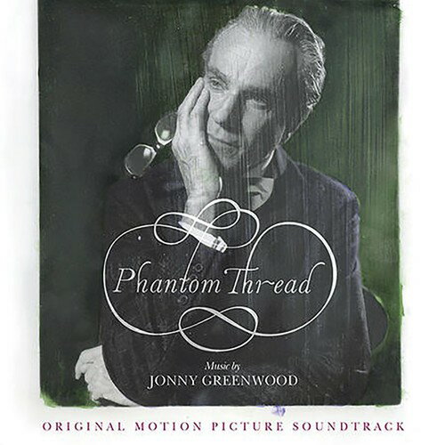 ジョニーグリーンウッド Jonny Greenwood - Phantom Thread (オリジナル・サウンドトラック) サントラ CD アルバム 【輸入盤】