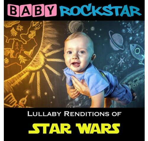 【取寄】Baby Rockstar - Star Wars: Lullaby Renditions CD アルバム 【輸入盤】