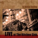 楽天WORLD DISC PLACEC. Daniel Boling - Live At The Kitchen Sink CD アルバム 【輸入盤】