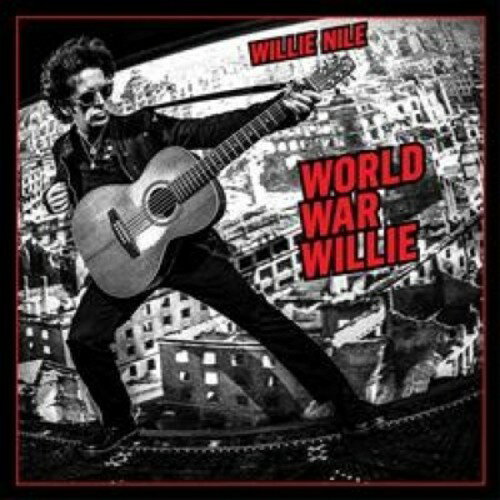 Willie Nile - World War Willie CD アルバム 【輸入盤】