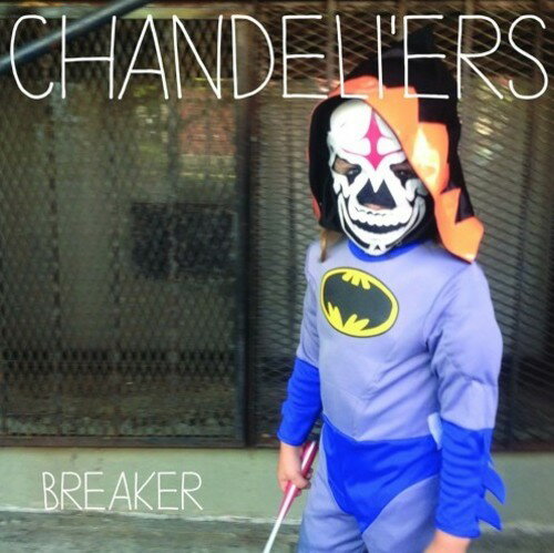 Chandeli'ers - Breaker レコード (12inchシングル)