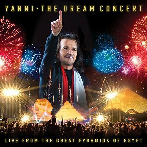 ヤニー Yanni - The Dream Concert: Live From The Great Pyramids Of Egypt CD アルバム 【輸入盤】