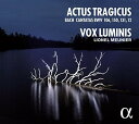 J.S. Bach / Luminis / Meunier - J.S. Bach: Actus Tragicus CD アルバム 【輸入盤】