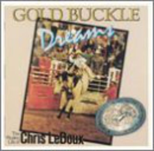 Chris Ledoux - Gold Buckle Dreams CD アルバム 【輸入盤】