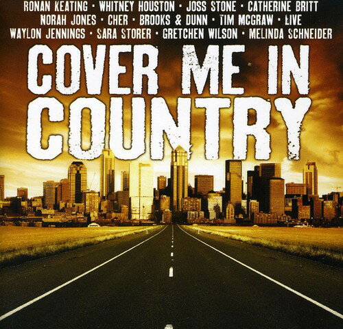 【取寄】Cover Me in Country - Cover Me in Country CD アルバム 【輸入盤】