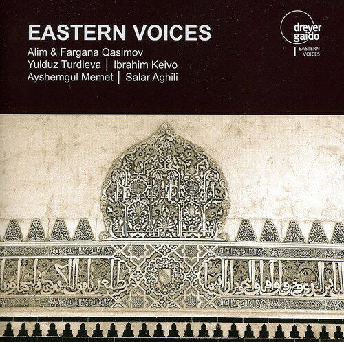 Aghili / Qasimov / Turdieva / Keivo / Memet - Eastern Voices CD Ao yAՁz
