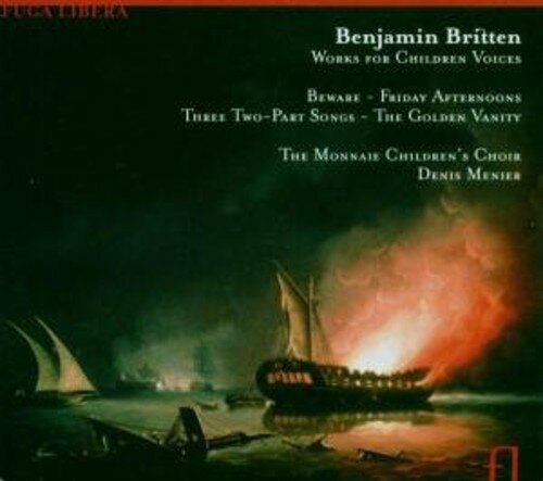 Britten / Menier / Crabbe / Monnaie Children Choir - Music for Children's Voices CD Ao yAՁz