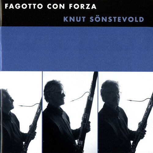 Sonstevold / Martensson / Eliasson / Chini / Bortz - Fagotto Con Forza CD アルバム 