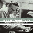 ビルエヴァンストリオ Bill Evans Trio - Sunday at the Village Vanguard / Waltz for Debby LP レコード 【輸入盤】