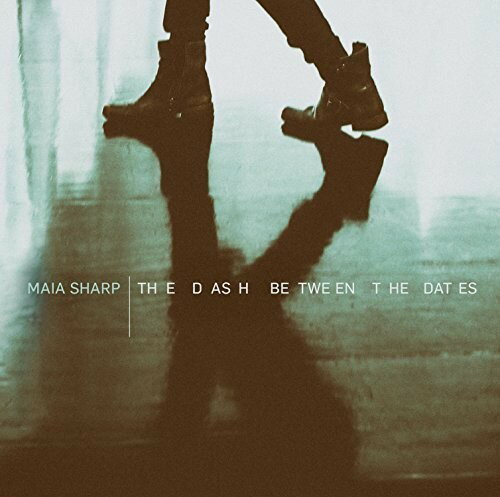 Maia Sharp - The Dash Between The Dates CD アルバム 【輸入盤】