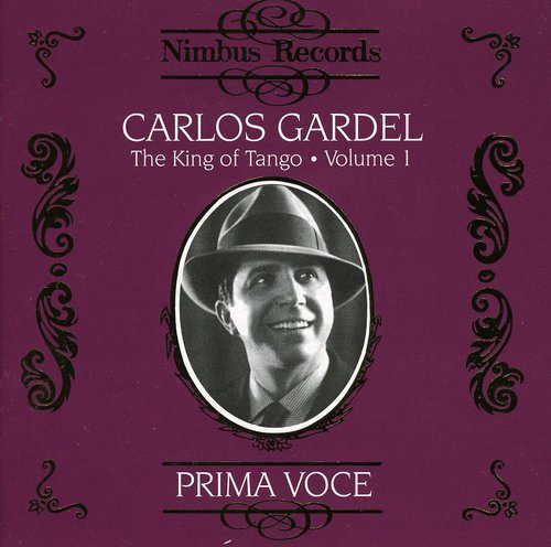 カルロスガルデル Carlos Gardel - King of Tango 1: 1927-1930 CD アルバム 【輸入盤】