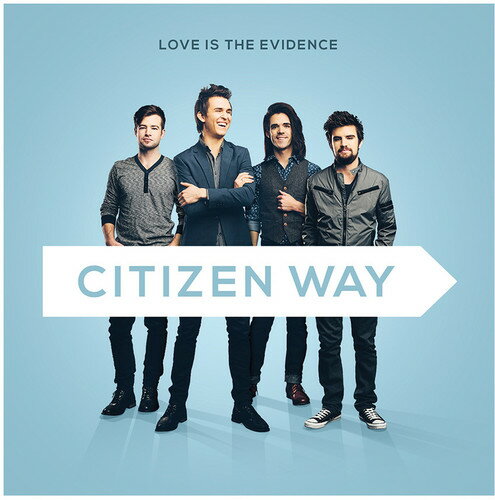 Citizen Way - Love Is The Evidence CD アルバム 【輸入盤】