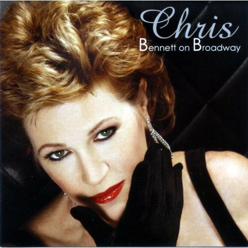 【取寄】Chris Bennett - Bennett on Broadway CD アルバム 【輸入盤】