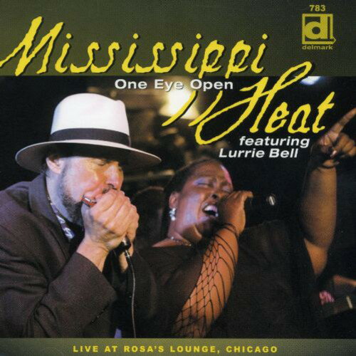 Mississippi Heat - One Eye Open: Live At Rosa's Lounge, Chicago CD アルバム 【輸入盤】