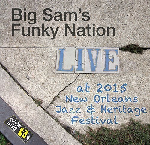 【取寄】Big Sam's Funky Nation - Jazzfest 2015 CD アルバム 【輸入盤】