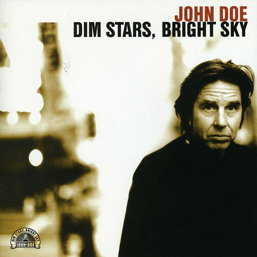 【取寄】John Doe - Dim Stars Bright Sky CD アルバム 【輸入盤】